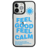 Feel Good Feel Calm (Green)Phone Case for iPhone 14 Pro Max