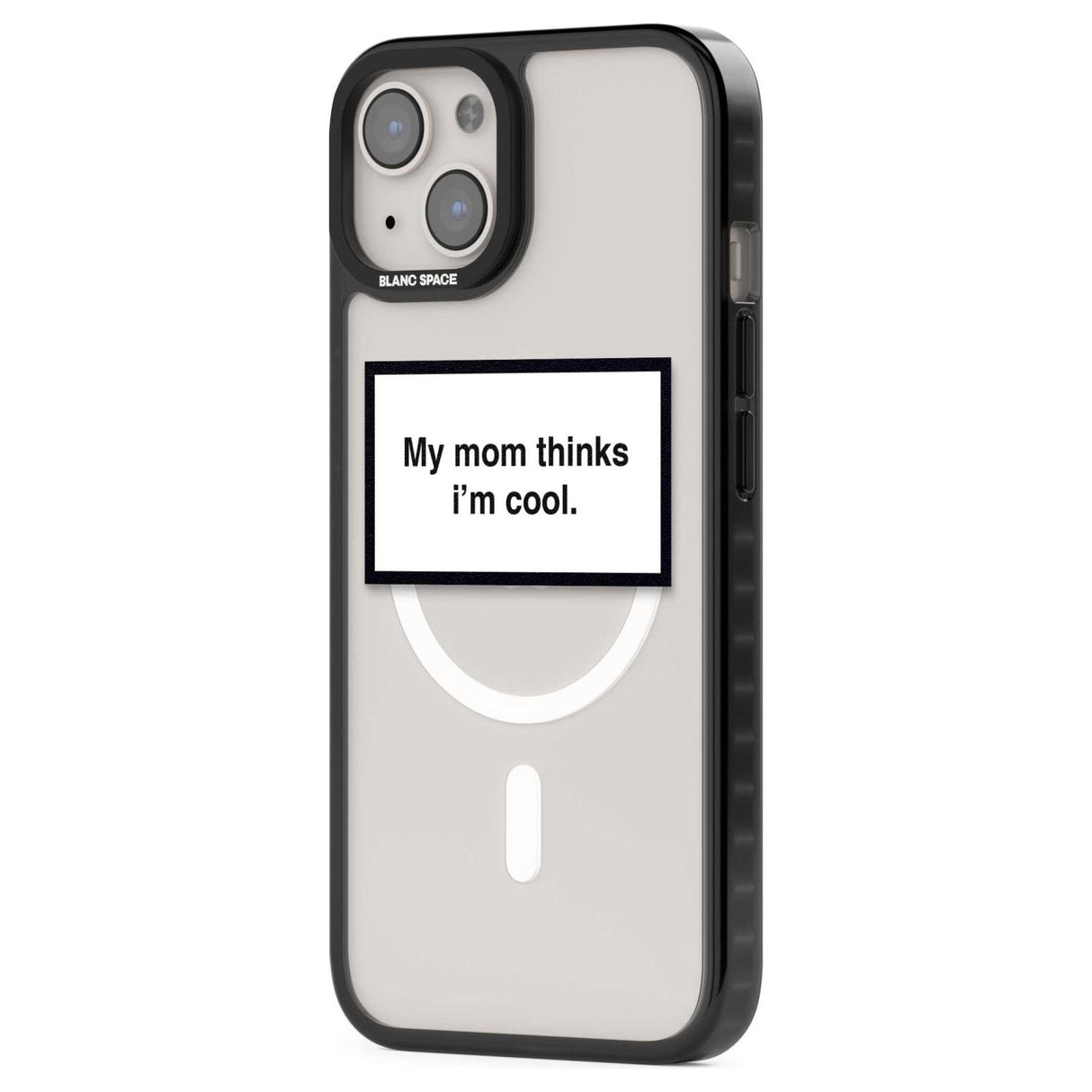 My Mom Thinks i'm Cool Phone Case iPhone 15 Pro Max / Black Impact Case,iPhone 15 Plus / Black Impact Case,iPhone 15 Pro / Black Impact Case,iPhone 15 / Black Impact Case,iPhone 15 Pro Max / Impact Case,iPhone 15 Plus / Impact Case,iPhone 15 Pro / Impact Case,iPhone 15 / Impact Case,iPhone 15 Pro Max / Magsafe Black Impact Case,iPhone 15 Plus / Magsafe Black Impact Case,iPhone 15 Pro / Magsafe Black Impact Case,iPhone 15 / Magsafe Black Impact Case,iPhone 14 Pro Max / Black Impact Case,iPhone 14 Plus / Blac