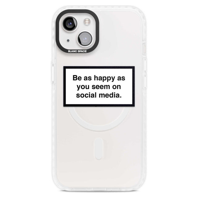 Happy on Social Media Phone Case iPhone 15 Plus / Magsafe Impact Case,iPhone 15 / Magsafe Impact Case Blanc Space