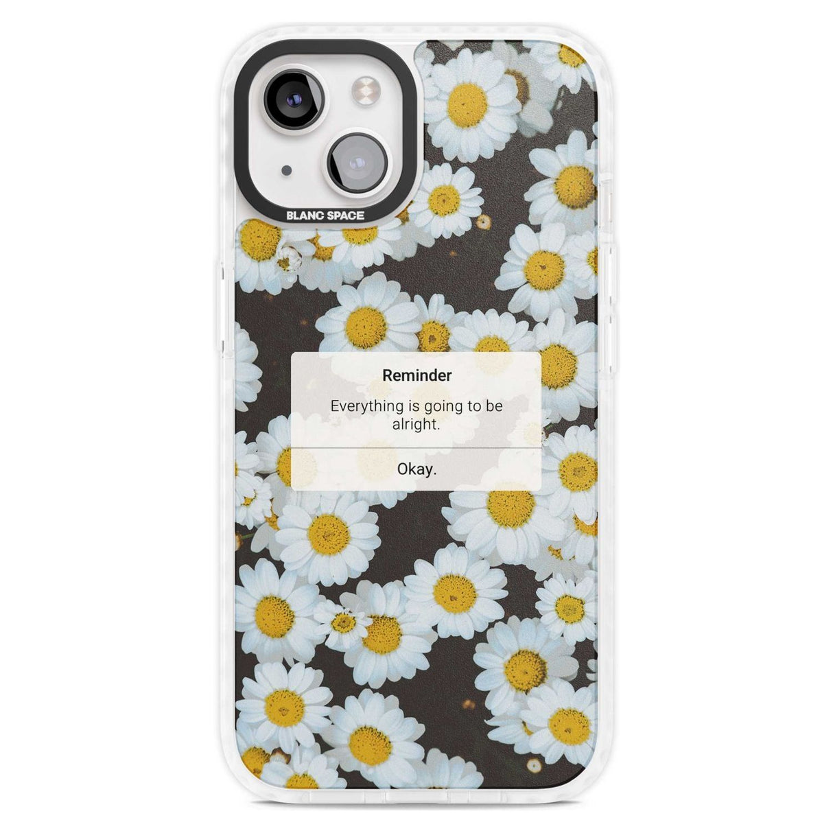 "Everything will be alright" iPhone Reminder Phone Case iPhone 15 Plus / Magsafe Impact Case,iPhone 15 / Magsafe Impact Case Blanc Space