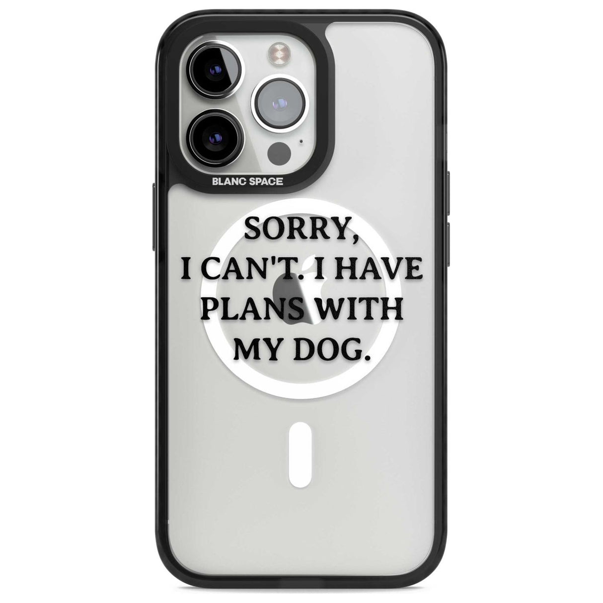 I Have Plans With My Dog Phone Case iPhone 15 Pro Max / Magsafe Black Impact Case,iPhone 15 Pro / Magsafe Black Impact Case,iPhone 14 Pro Max / Magsafe Black Impact Case,iPhone 14 Pro / Magsafe Black Impact Case,iPhone 13 Pro / Magsafe Black Impact Case Blanc Space