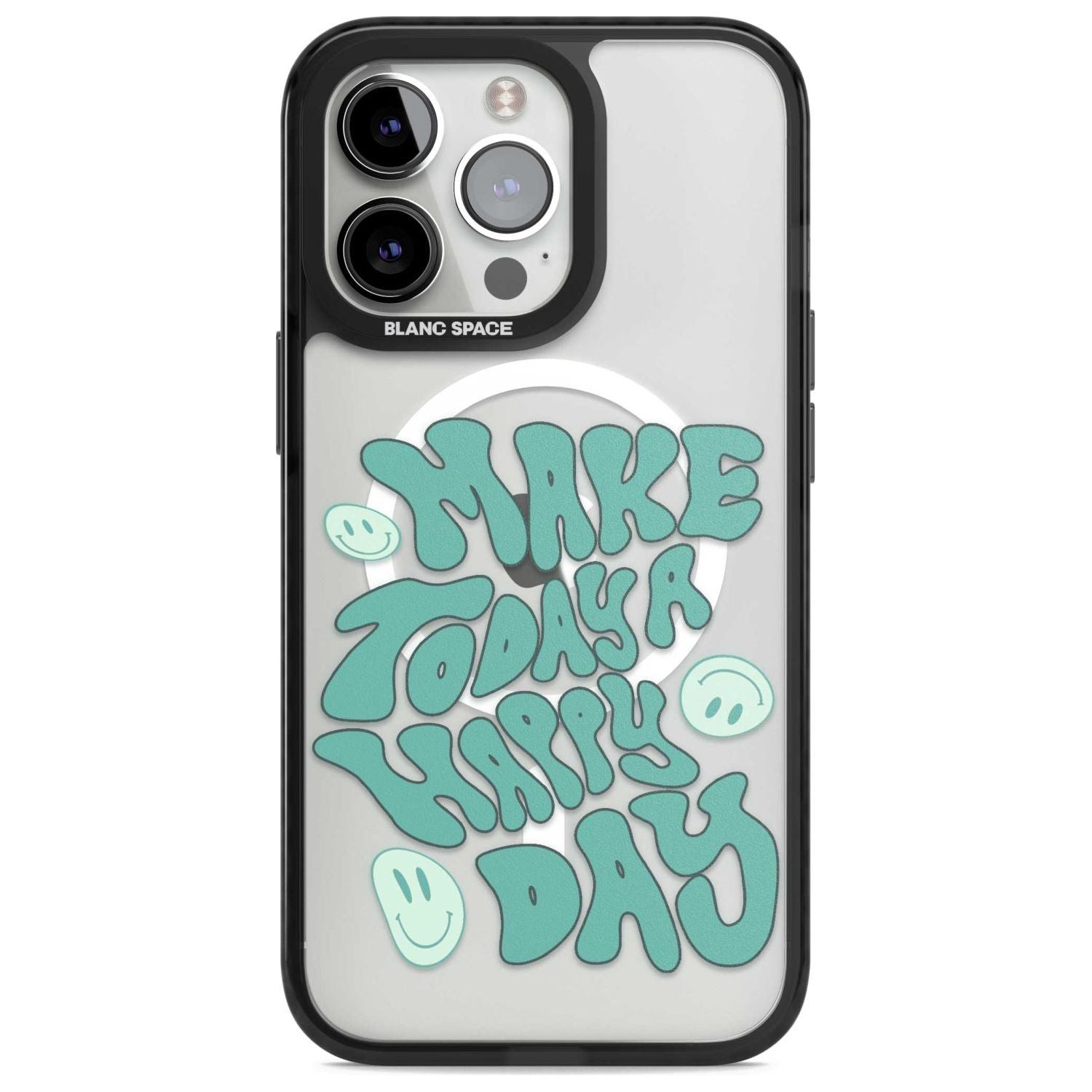 Make Today A Happy Day Phone Case iPhone 15 Pro Max / Magsafe Black Impact Case,iPhone 15 Pro / Magsafe Black Impact Case,iPhone 14 Pro Max / Magsafe Black Impact Case,iPhone 14 Pro / Magsafe Black Impact Case,iPhone 13 Pro / Magsafe Black Impact Case Blanc Space
