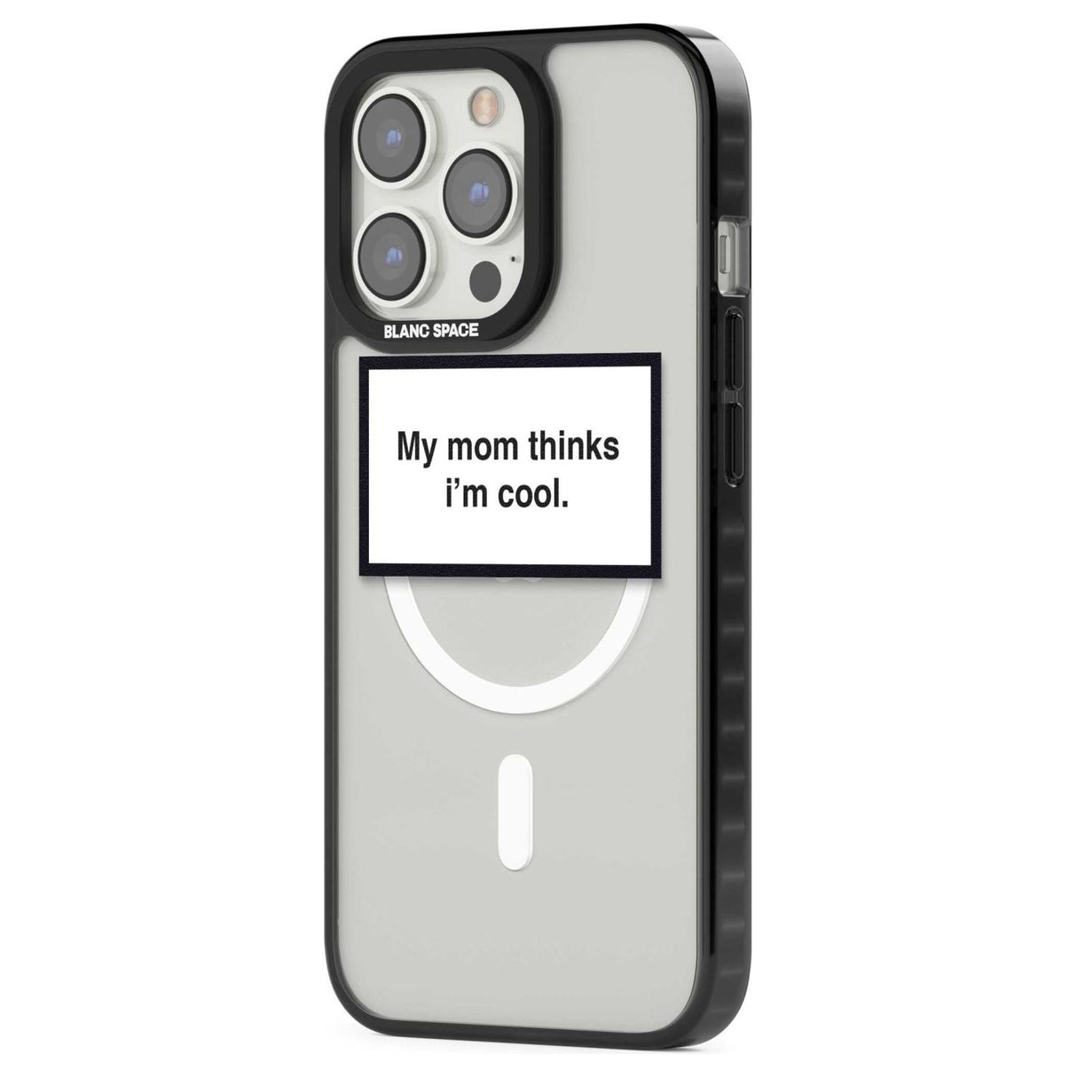 My Mom Thinks i'm Cool Phone Case iPhone 15 Pro Max / Black Impact Case,iPhone 15 Plus / Black Impact Case,iPhone 15 Pro / Black Impact Case,iPhone 15 / Black Impact Case,iPhone 15 Pro Max / Impact Case,iPhone 15 Plus / Impact Case,iPhone 15 Pro / Impact Case,iPhone 15 / Impact Case,iPhone 15 Pro Max / Magsafe Black Impact Case,iPhone 15 Plus / Magsafe Black Impact Case,iPhone 15 Pro / Magsafe Black Impact Case,iPhone 15 / Magsafe Black Impact Case,iPhone 14 Pro Max / Black Impact Case,iPhone 14 Plus / Blac