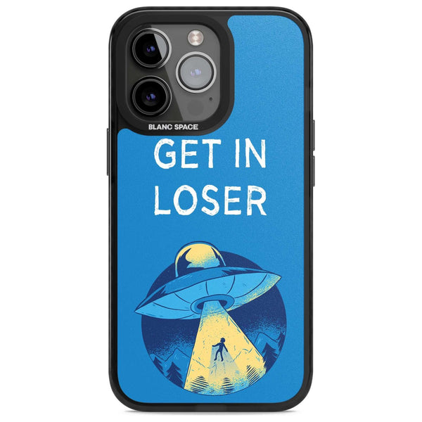 Get In Loser Ufo