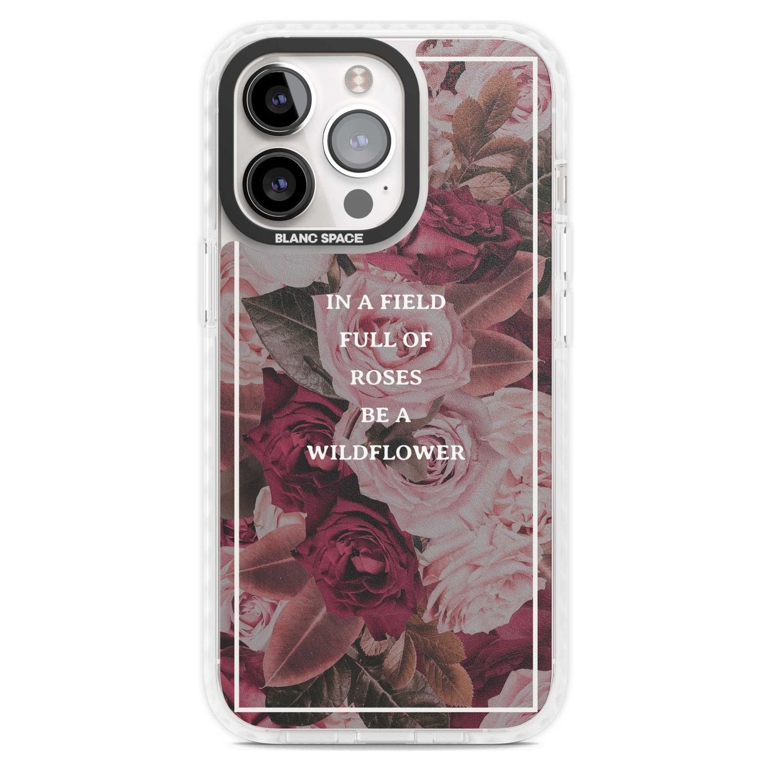 Be a Wildflower Floral Quote Phone Case iPhone 15 Pro Max / Magsafe Impact Case,iPhone 15 Pro / Magsafe Impact Case Blanc Space