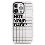 Grid Pattern Not Your Babe Phone Case iPhone 15 Pro Max / Magsafe Impact Case,iPhone 15 Pro / Magsafe Impact Case Blanc Space