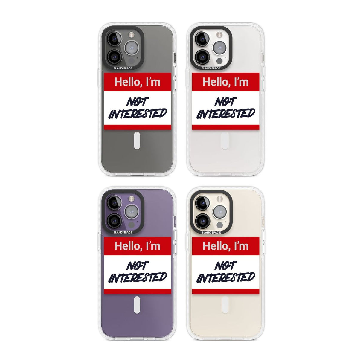 Funny Hello Name Tag Not Interested Phone Case iPhone 15 Pro Max / Black Impact Case,iPhone 15 Plus / Black Impact Case,iPhone 15 Pro / Black Impact Case,iPhone 15 / Black Impact Case,iPhone 15 Pro Max / Impact Case,iPhone 15 Plus / Impact Case,iPhone 15 Pro / Impact Case,iPhone 15 / Impact Case,iPhone 15 Pro Max / Magsafe Black Impact Case,iPhone 15 Plus / Magsafe Black Impact Case,iPhone 15 Pro / Magsafe Black Impact Case,iPhone 15 / Magsafe Black Impact Case,iPhone 14 Pro Max / Black Impact Case,iPhone 1