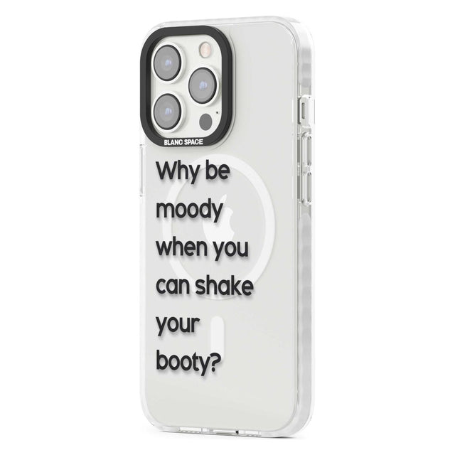 Why be moody?