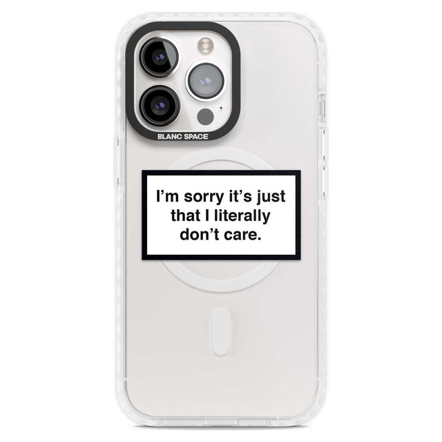 I Literally Don't Care Phone Case iPhone 15 Pro Max / Magsafe Impact Case,iPhone 15 Pro / Magsafe Impact Case Blanc Space