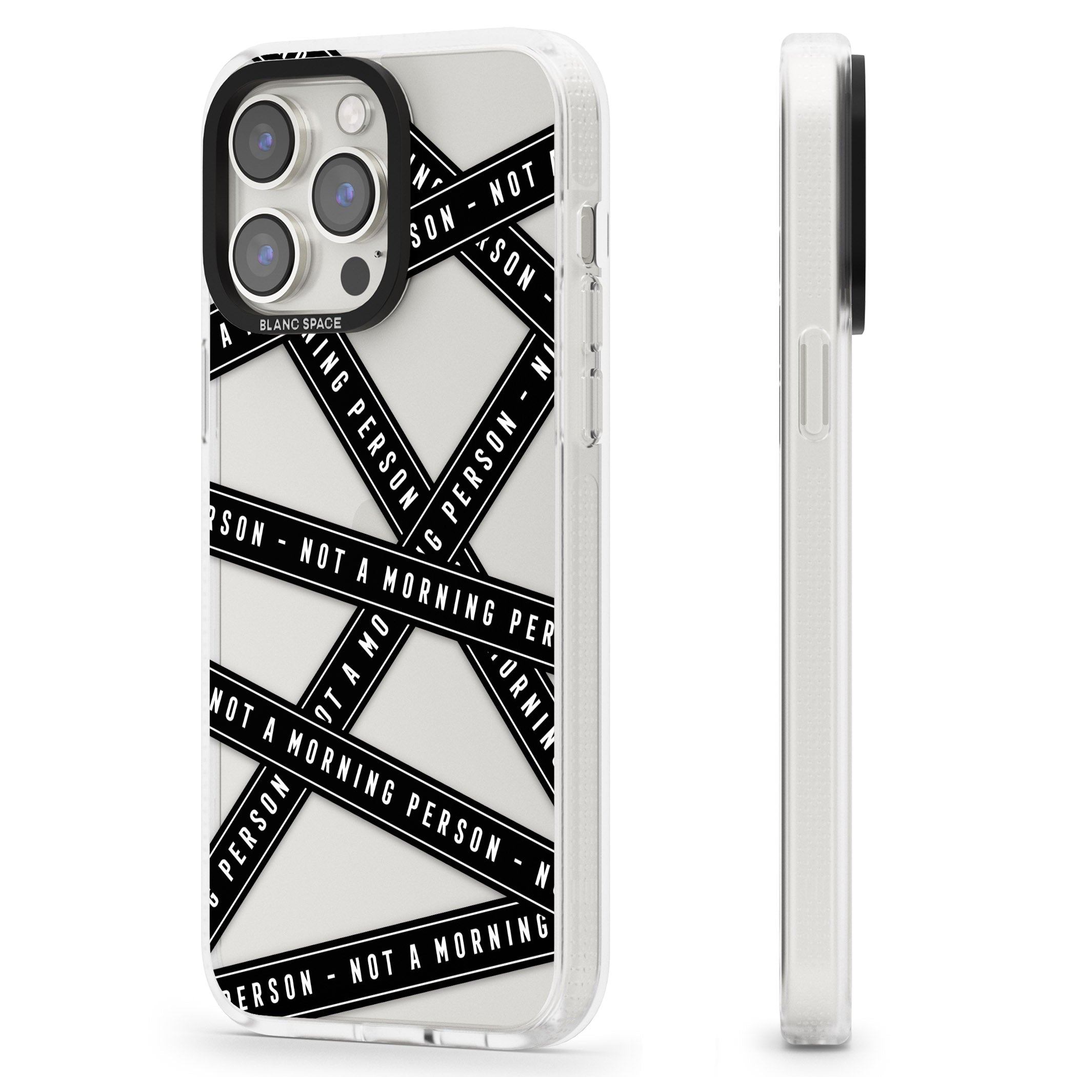 Caution Tape (Clear) Not a Morning Person iPhone 15 Pro Max / 15 Pro / 14 Pro Max / 14 Pro / 13 Pro Clear Case Impact Air - Blanc Space