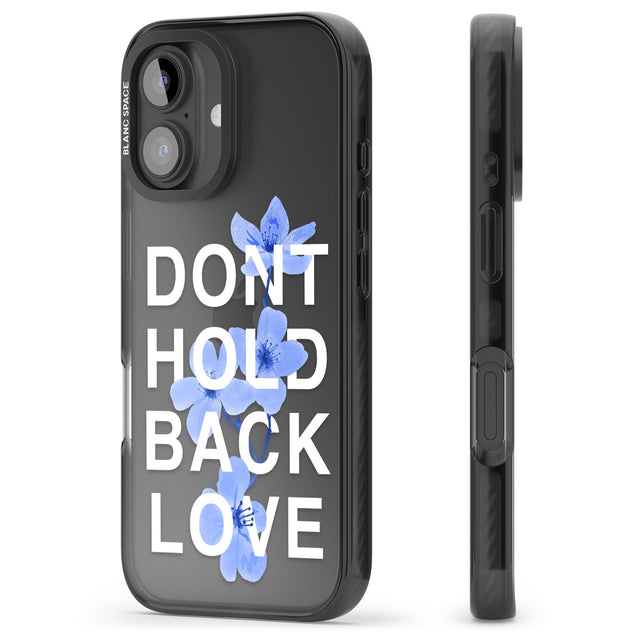 iPhone 16 Pro Max Don't Hold Back Love - Blue & White Black Impact Phone Case