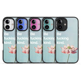 iPhone 16 Pro Max Be f*cking kind Black Impact Phone Case