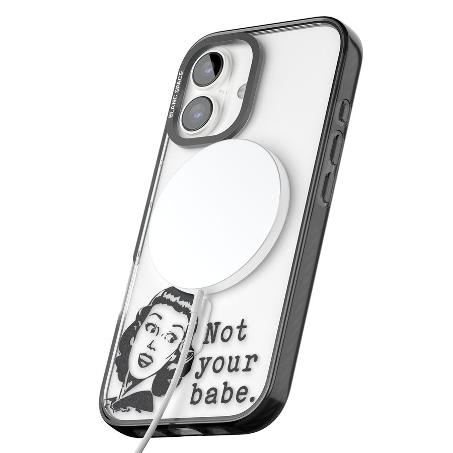 Not Your Babe Black Impact Magsafe Phone Case for iPhone 16, iPhone 16 Plus