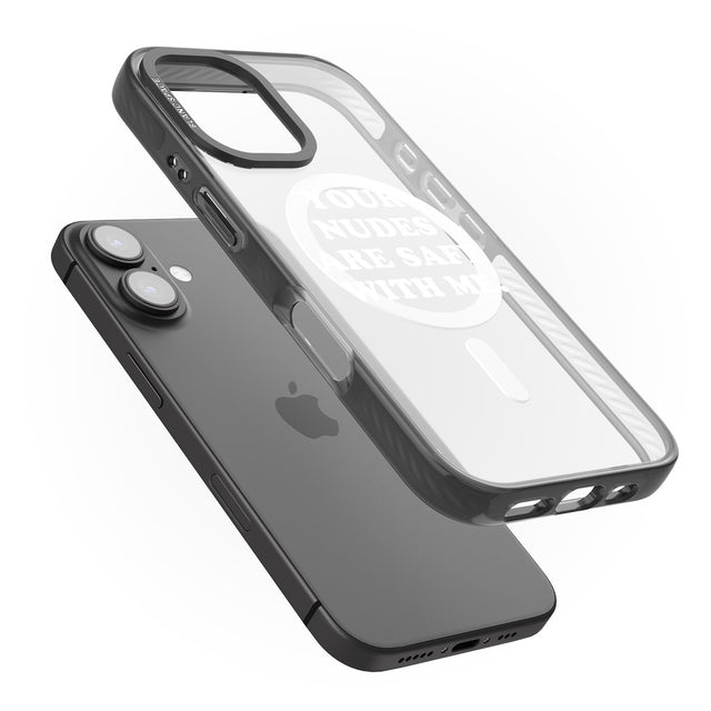 iPhone 16 Pro Max Your nudes are safe with me... WHITE Black Impact Phone Case