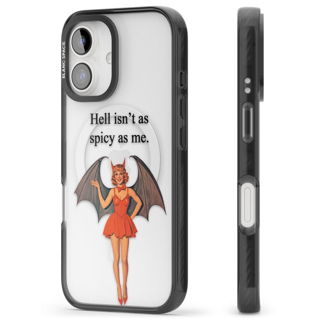 Hell Isn't As Spicy As Me Black Impact Magsafe Phone Case for iPhone 16, iPhone 16 Plus