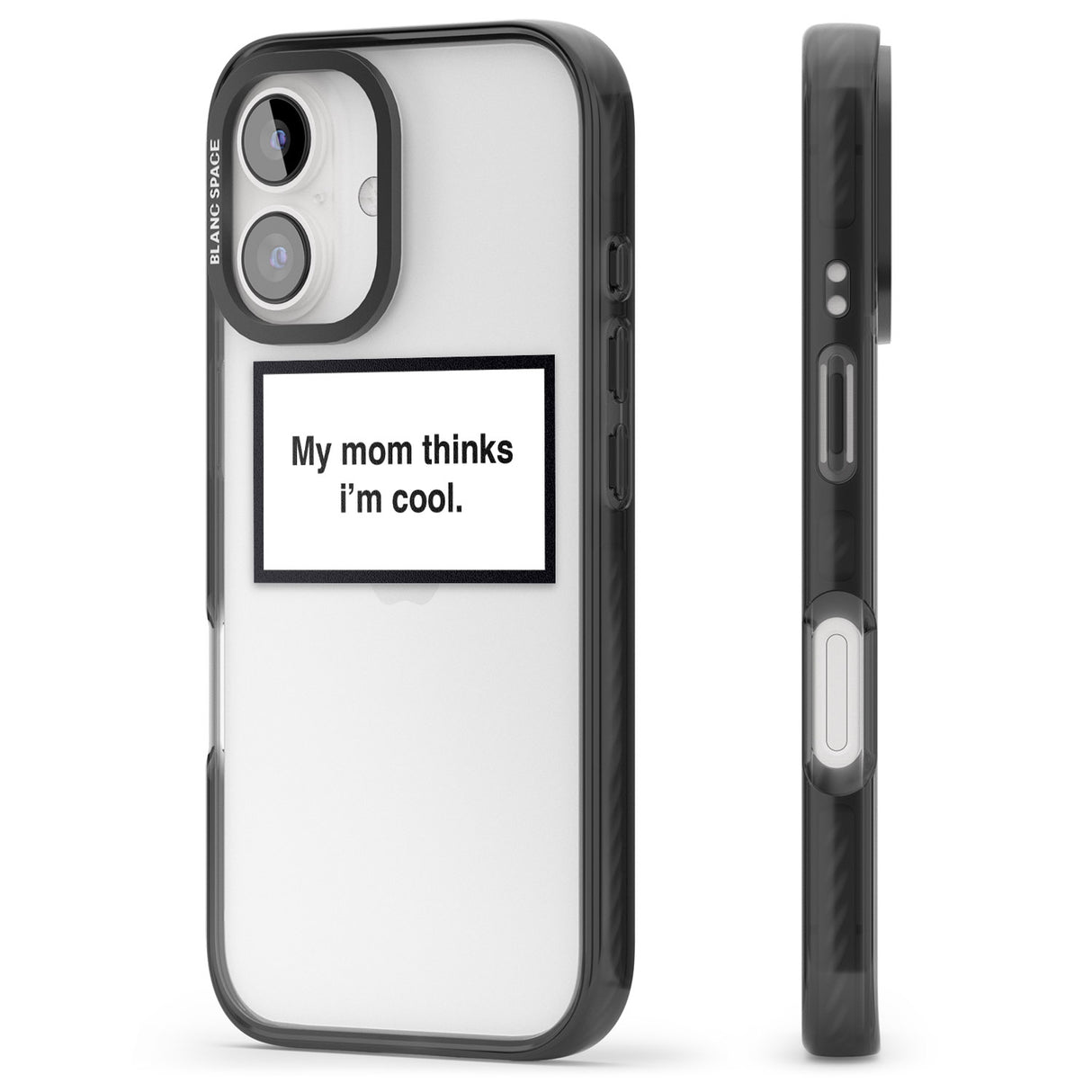 iPhone 16 Pro Max My Mom Thinks i'm Cool Black Impact Phone Case