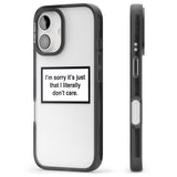 iPhone 16 Pro Max I Literally Don't Care Black Impact Phone Case