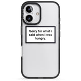 iPhone 16 Pro Max Sorry for what I said Black Impact Phone Case