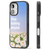 iPhone 16 Pro Max Stop f*cking around Black Impact Phone Case