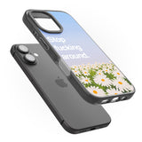 iPhone 16 Pro Max Stop f*cking around Black Impact Phone Case