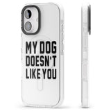 iPhone 16 Pro Max Dog Doesn't Like You Black Impact Phone Case