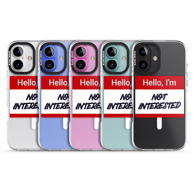 iPhone 16 Pro Max Funny Hello Name Tag Not Interested Black Impact Phone Case