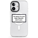 iPhone 16 Pro Max I Literally Don't Care Black Impact Phone Case