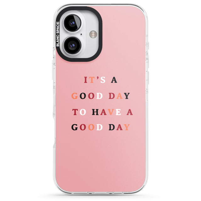 iPhone 16 Pro Max It's a good day to have a good day Black Impact Phone Case