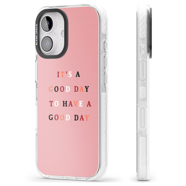 iPhone 16 Pro Max It's a good day to have a good day Black Impact Phone Case