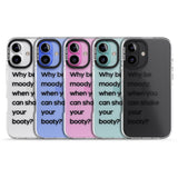 iPhone 16 Pro Max Why be moody? Black Impact Phone Case