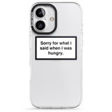 iPhone 16 Pro Max Sorry for what I said Black Impact Phone Case