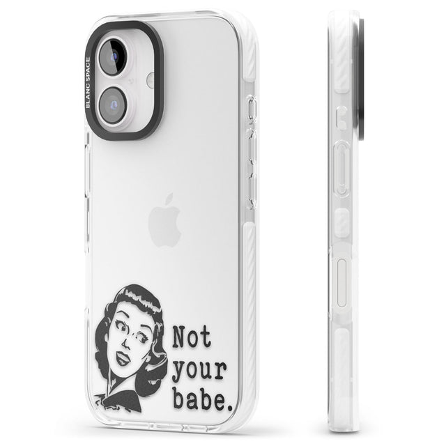 Not Your Babe Impact Phone Case for iPhone 16, iPhone 16 Plus