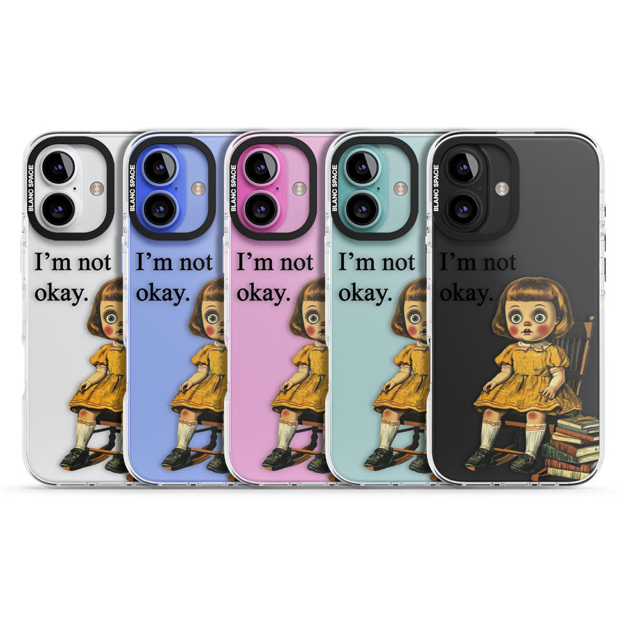 I'm Not Okay Impact Phone Case for iPhone 16, iPhone 16 Plus