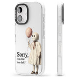 Sorry, Was That Too Dark? Impact Phone Case for iPhone 16, iPhone 16 Plus