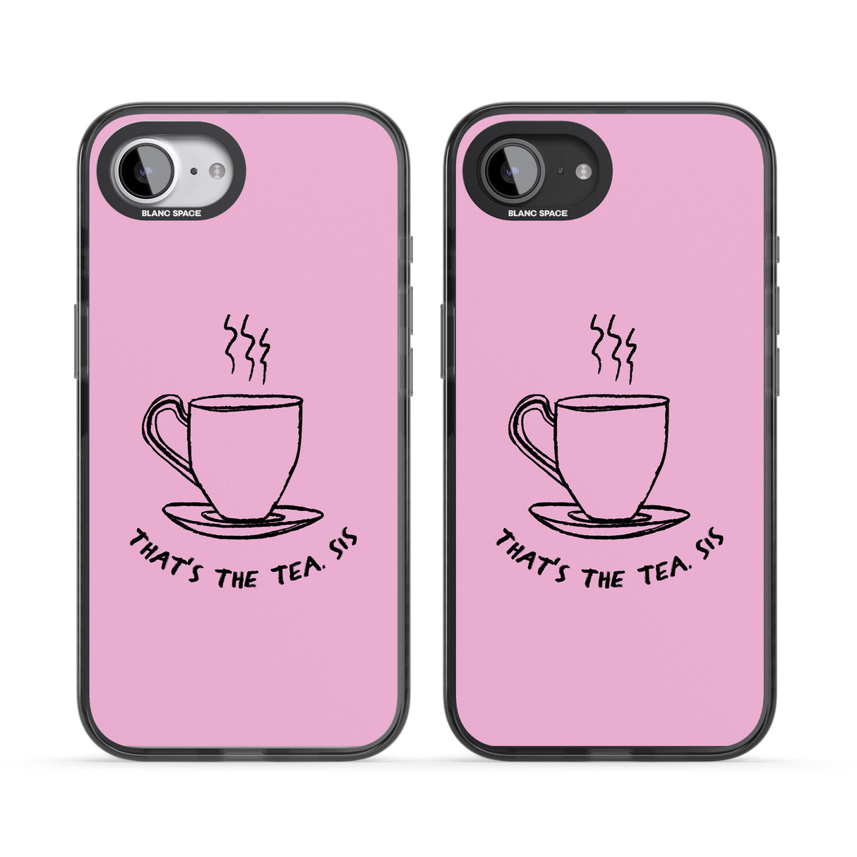 That's the Tea, Sis Pink
