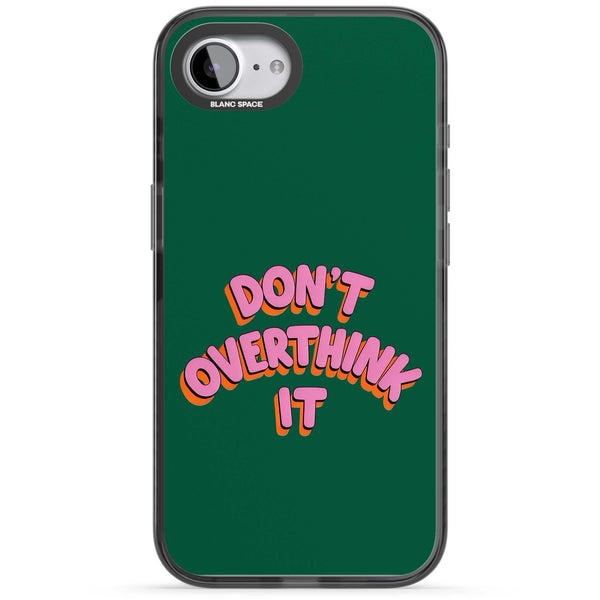 Don't Overthink It
