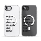Why be moody?