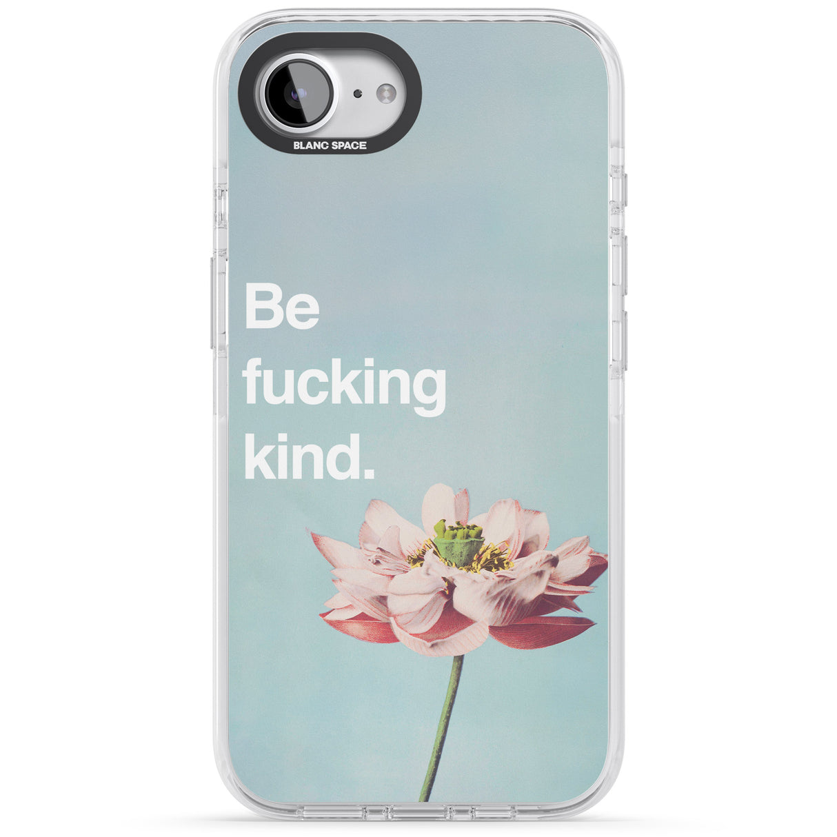 Be f*cking kind