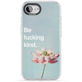 Be f*cking kind