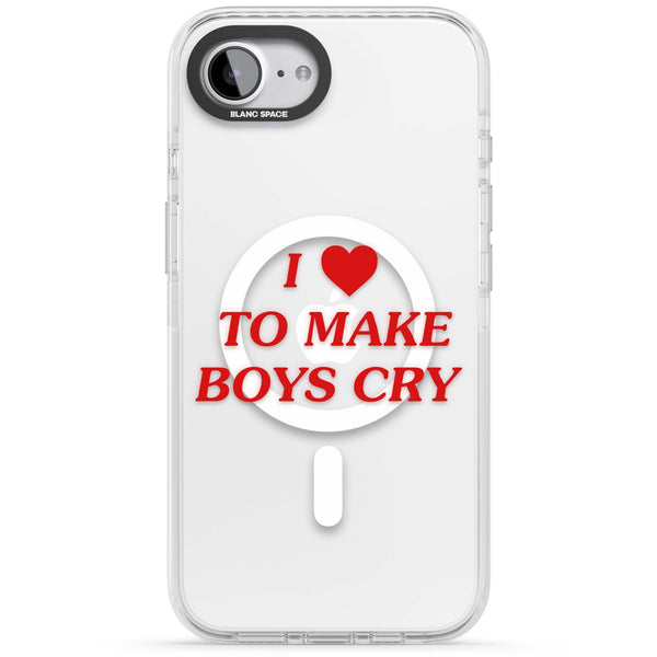 I Love To Make Boys Cry