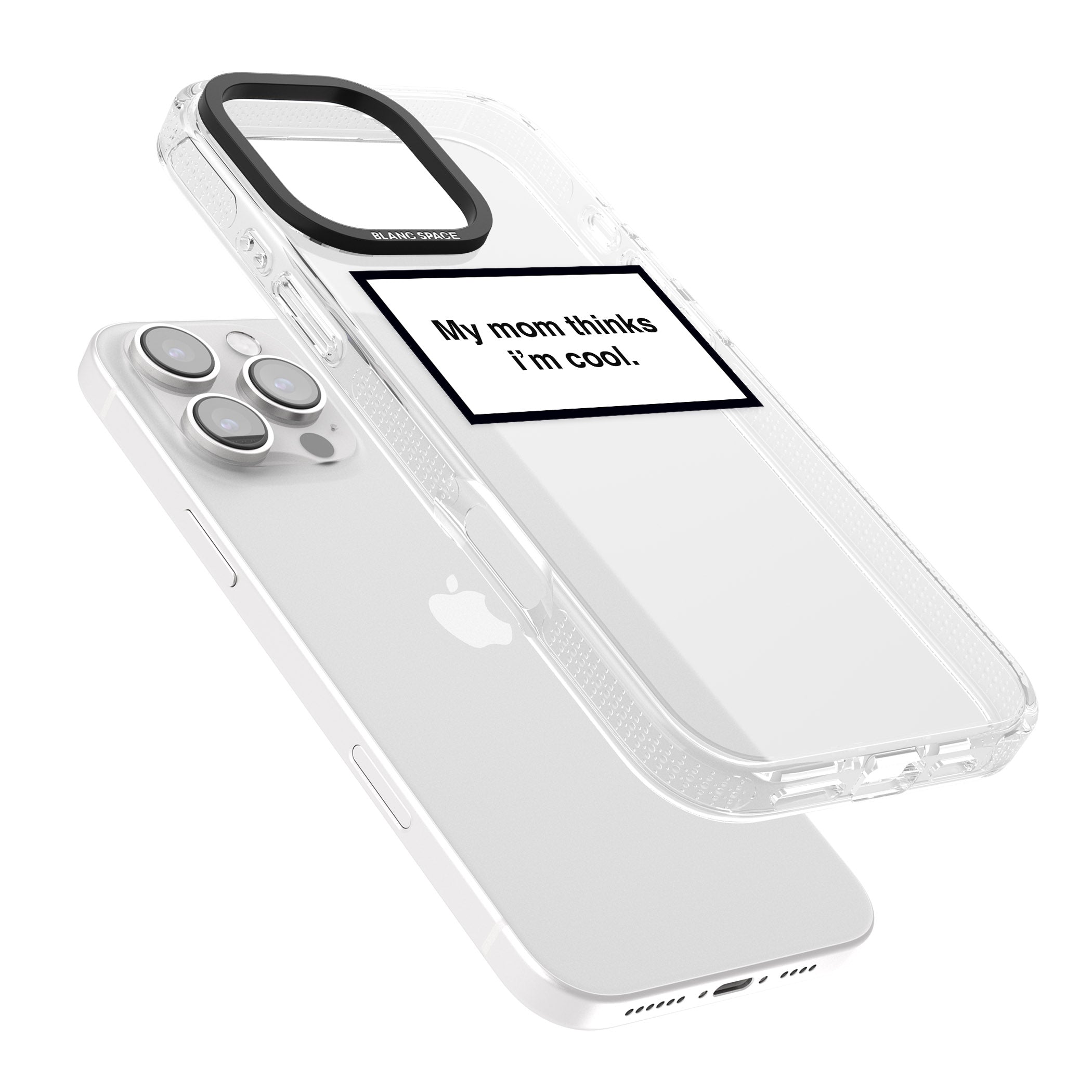 My Mom Thinks i'm Cool iPhone 16 Pro Max / 16 Pro Clear Case Impact Air - Blanc Space
