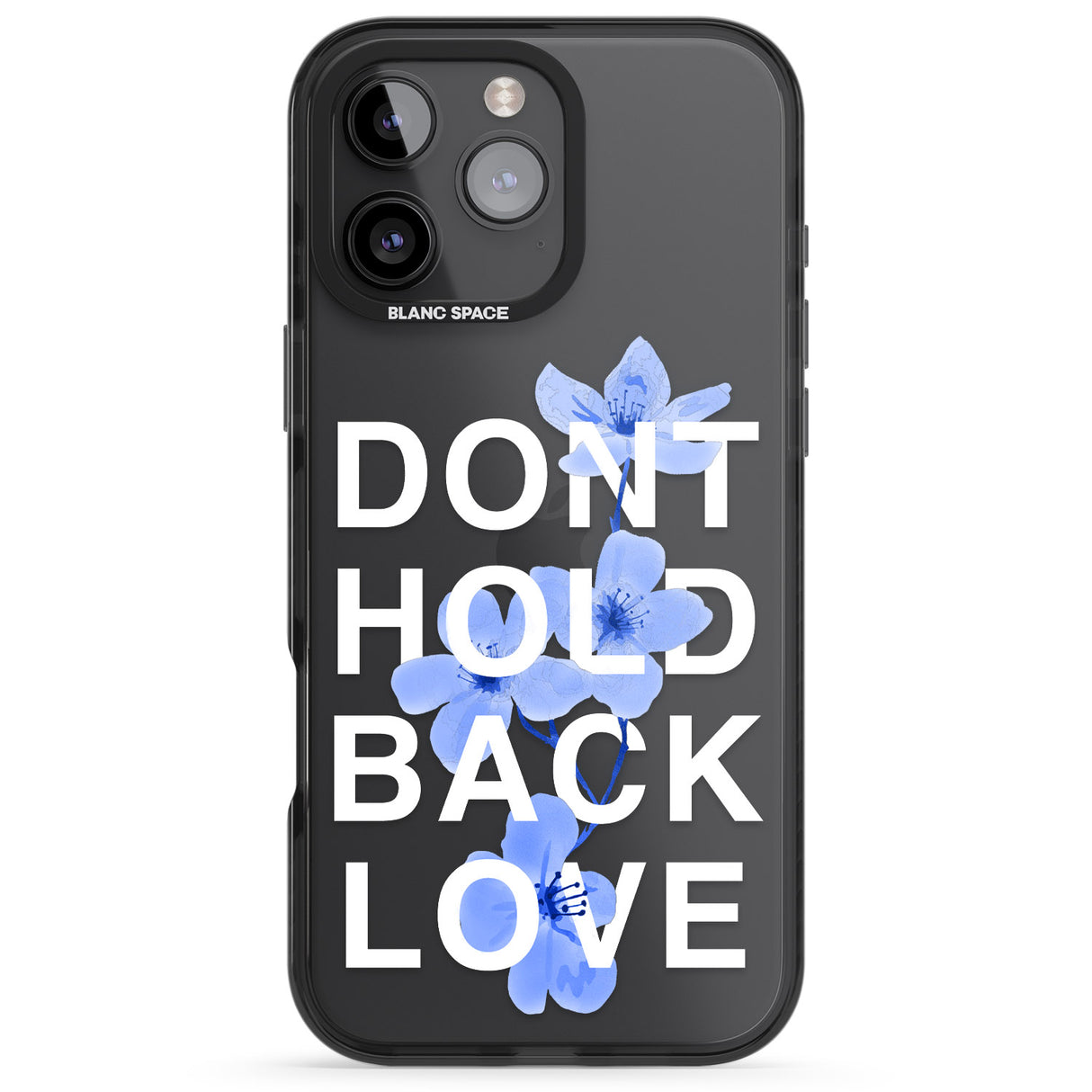 iPhone 16 Pro Max Don't Hold Back Love - Blue & White Black Impact Phone Case