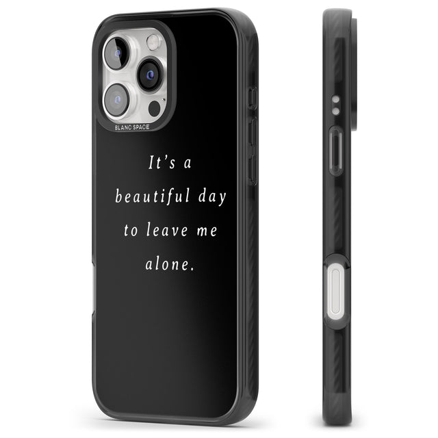 iPhone 16 Pro Max Leave me alone Black Impact Phone Case