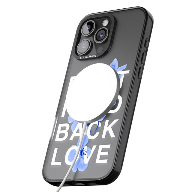 iPhone 16 Pro Max Don't Hold Back Love - Blue & White Black Impact Phone Case