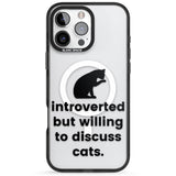 Introverted But Willing To Discuss Cats Black Impact Magsafe Phone Case for iPhone 16 Pro, iPhone 16 Pro Max