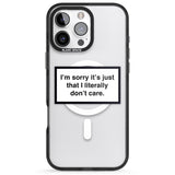 iPhone 16 Pro Max I Literally Don't Care Black Impact Phone Case