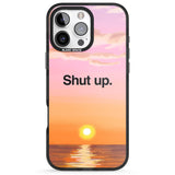 iPhone 16 Pro Max Shut up Black Impact Phone Case