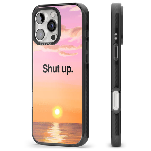 iPhone 16 Pro Max Shut up Black Impact Phone Case