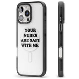 iPhone 16 Pro Max Your nudes are safe with me... BLACK Black Impact Phone Case