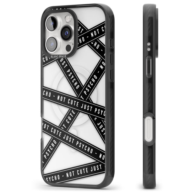 iPhone 16 Pro Max Caution Tape (Clear) Not Cute Just Psycho Black Impact Phone Case